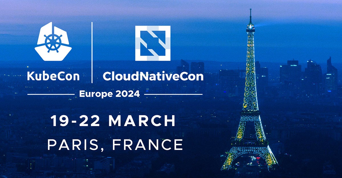 KubeCon + CloudNativeCon Europe 2024 Linux Foundation Events