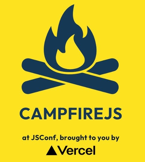 CampfireJS at JSConf, brought to you by Vercel