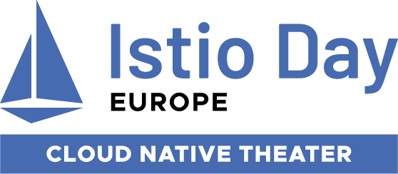 Istio Day Europe. Cloud Native Theater.
